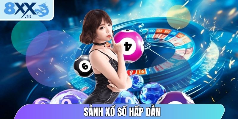 Sảnh Xổ số hấp dẫn