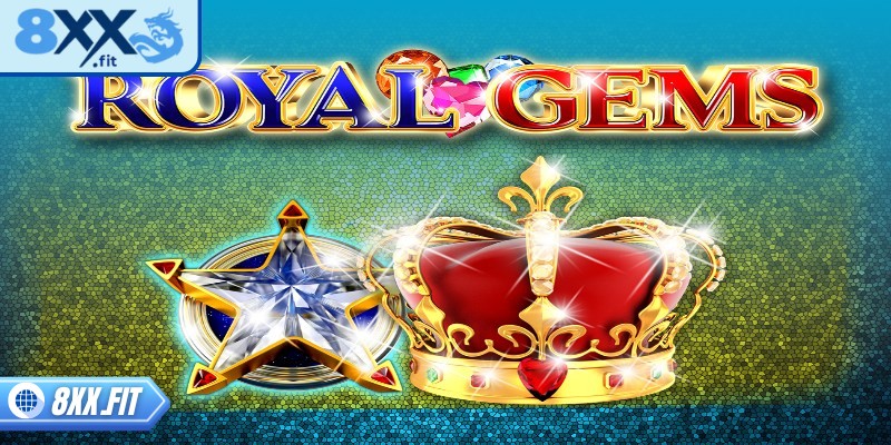 Tổng quan chi tiết về Royal Gems Match 8XX